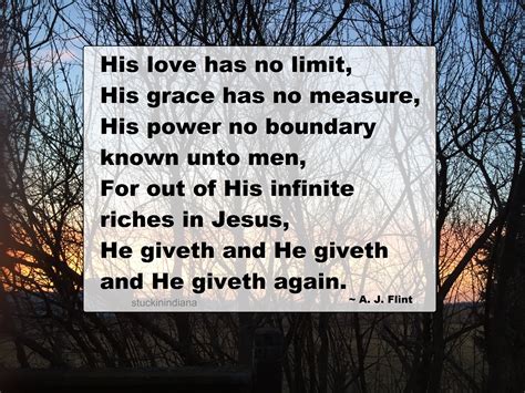 His Love Has No Limit His Grace Has No Measure His Power No Boundary
