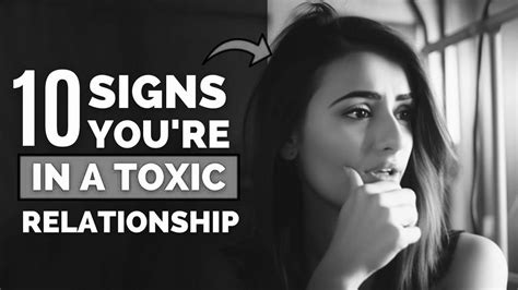 10 signs you re in a toxic relationship youtube