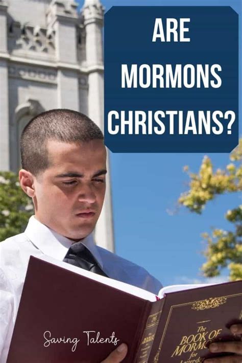 Are Mormons Christians The Real Answer Saving Talents