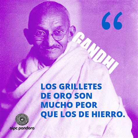 Las Mejores 15 Frases De Gandhi En El Día De La Paz Aipc Pandora