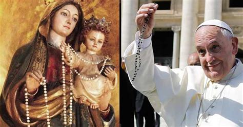 Oración Del Papa Francisco A La Virgen Del Rosario Para Protección