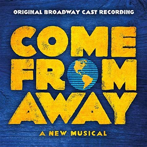 Come From Away Original Broadway Cast Recording Explicit Von ‘come From Away Original