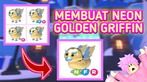 Membuat Neon Golden Griffin Adopt Me Roblox Indonesia Youtube