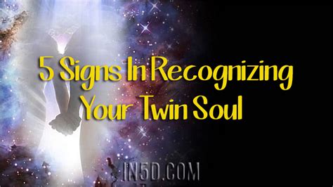 5 Signs In Recognizing Your Twin Soul In5d Esoteric Metaphysical