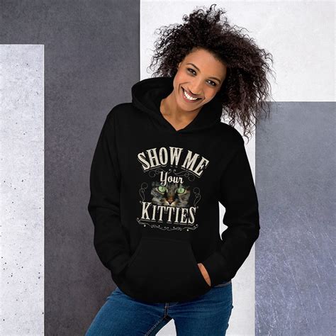 Show Me Your Kitties Funny Cats Lover T Vintage Cat Hoodie Etsy