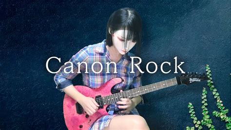 Canon Rock Guitar Cover Youtube Music
