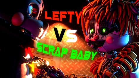 Sfm Fnaf Scrap Baby And Lefty Fighting Youtube