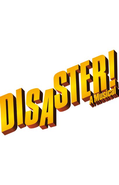 Disaster Broadway Show Details Theatrical Index Broadway Off