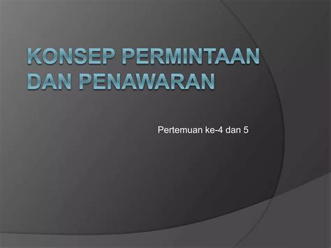 3-4.Konsep_Dasar_Teori_Permintaan_Penawaran_.pptx