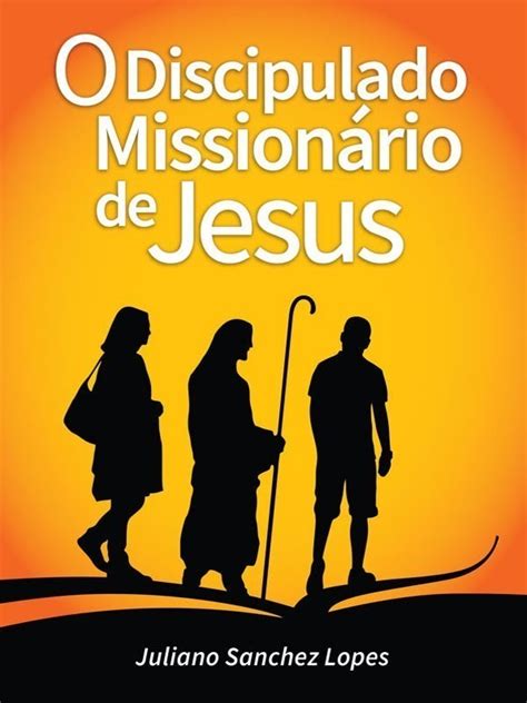Livro O Discipulado Missionário De Jesus Shopee Brasil