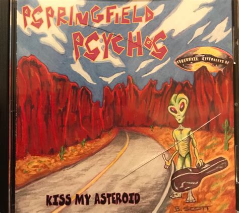 Pspringfield Psychos Kiss My Asteroid 2002 Cd Discogs