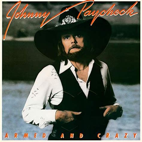 Armed And Crazy Expanded Edition By Johnny Paycheck On Amazon Music