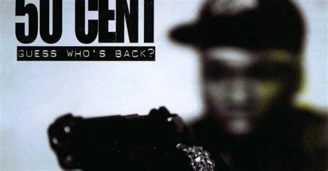 Today In Hip Hop History 50 Cent Releases ‘guess Whos Back In 2002 The Source