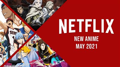 Check spelling or type a new query. New Anime on Netflix in May 2021 - What's on Netflix