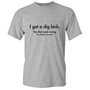 I Have A Dig Bick Sarcastic Adult Humor Graphic Gift Idea Funny Novelty