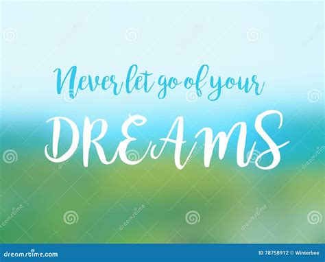 Never Let Go Of Your Dreams Inspirational Quote Card Stock Photo