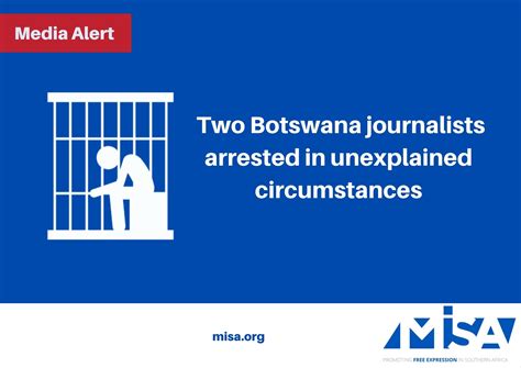 Two Botswana journalists arrested in unexplained circumstances. | MISA