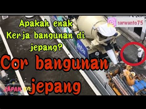161 lowongan kerja cirebon bulan april 2021. KERJA BANGUNAN JEPANG - KULI BANGUNAN DI JEPANG - YouTube