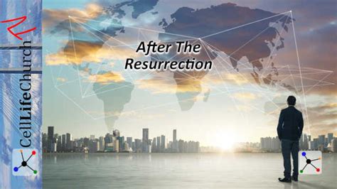 After The Resurrection Cell Life Church International
