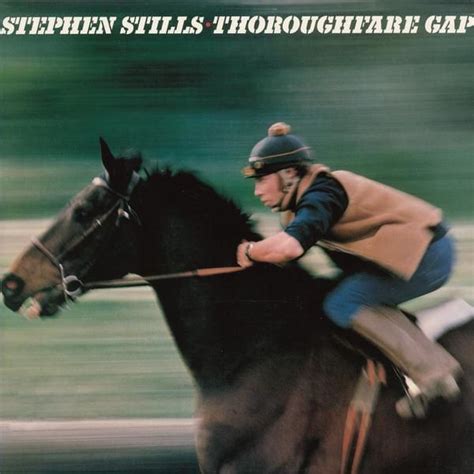 Stephen Stills Thoroughfare Gap Lyrics And Tracklist Genius
