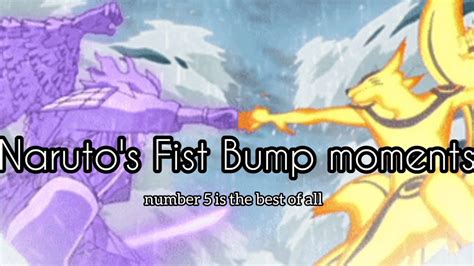 Narutos Fist Bump Moments Youtube