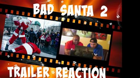 Bad Santa 2 Trailer Reaction Youtube
