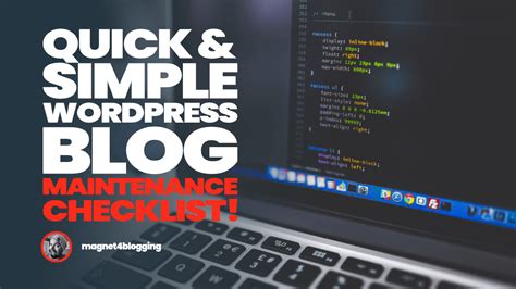 Wordpress Blog Maintenance Checklist For Newbie Bloggers