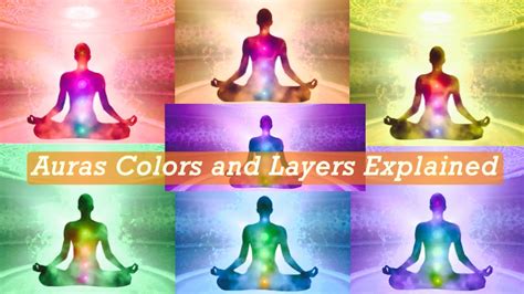 Aura Colors And Layers Explained How To Read Auras Part 2 What Are