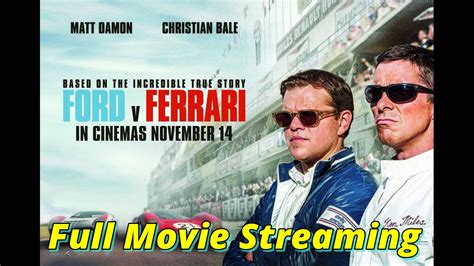 Christian bale, matt damon, caitriona balfe. (Full Movie Streaming) Ford vs Ferrari, Kisah Nyata Persaingan Dua Perusahaan Mobil