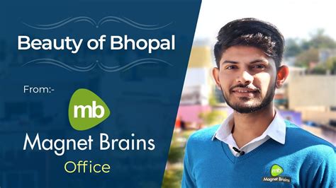Beauty Of Bhopal From Magnet Brains Office Youtube