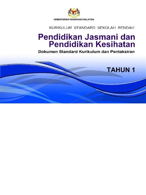 Dskp pendidikan jasmani dan pendidikan kesihatan kssr tahun 1.pdf. DSKP KSSR Semakan Pendidikan Jasmani dan Pendidikan ...