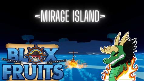 Easiest Way To Find Mirage Island In Blox Fruits Youtube