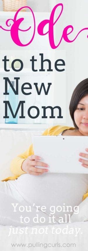 Ode To The New Mom