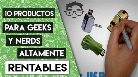 Hazte Rico Vendiéndole A Geeks Y Nerds 🤓 10 Productos Super Rentables
