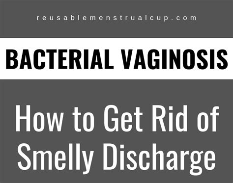 How To Get Rid Of Smelly Discharge Bacterial Vaginosis Kanaya Beauty