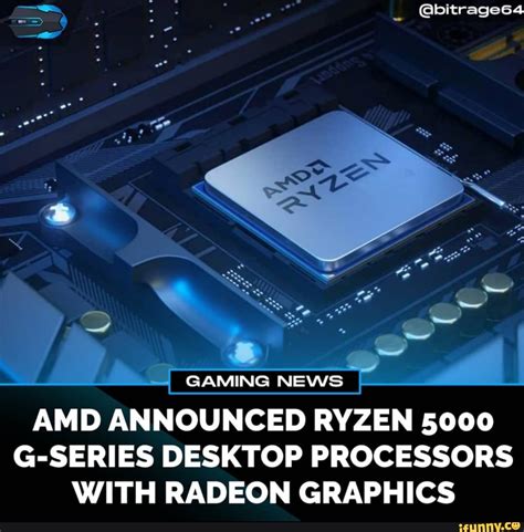 Gaming News Amd Announced Ryzen 5000 G Series Desktop Processors With