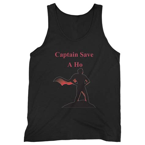 Captain Save A Ho Superhero Tank Top Unisex T Shirt Long Sleeve Hoodie