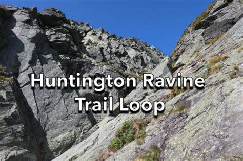 Great Hikes A Huntington Ravine Trail Loop