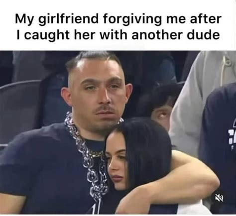 My Girlfriend Forgiving Me After I Caught Her With Another Dude Funny