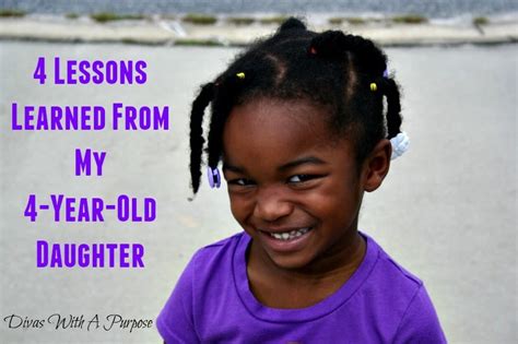 4 Lessons Learned From My 4 Year Old Daughter Divas With A Purpose