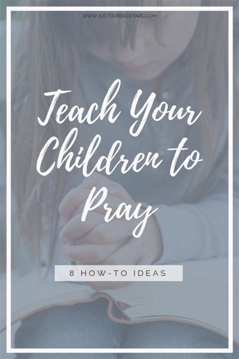 8 Essentials To Teach Your Children How To Pray —