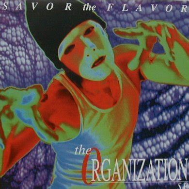 The Organization Savor The Flavor Lyrics And Tracklist Genius