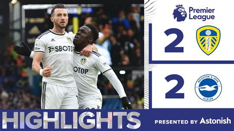 Highlights Leeds United 2 2 Brighton And Hove Albion Premier League