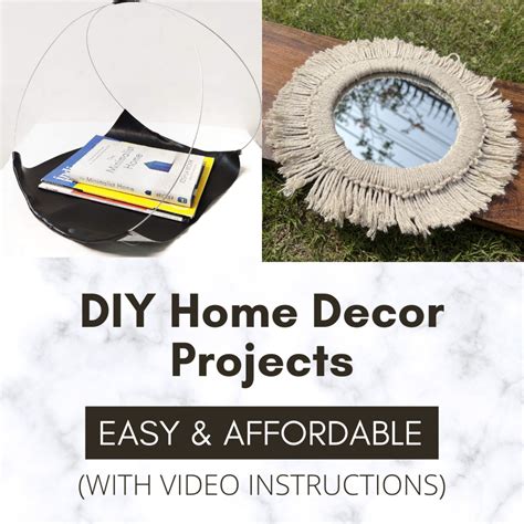 Budget Friendly Diy Home Decor Projects With Video Instructions