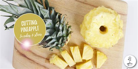 How To Cut Up Pineapple Easily In Cubes Or Rings
