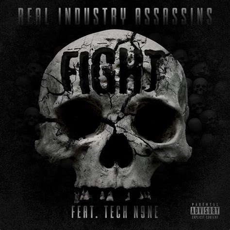 Fight Feat Tech N Ne Single By Real Industry Assassins Spotify