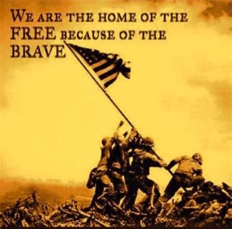 We Are Home Of The Free Because Of The Brave Pictures Photos And