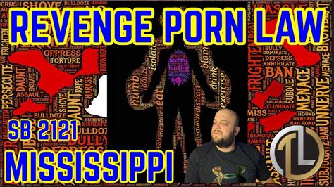 Revenge Porn Law Sb Mississippi Laws Youtube