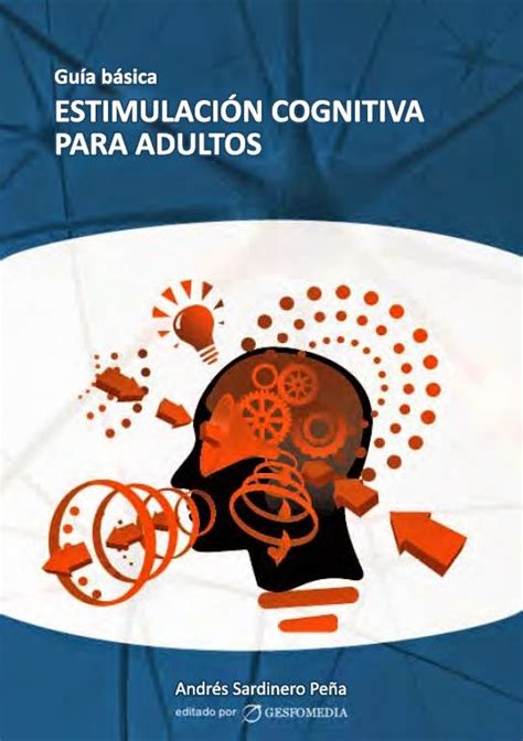 Guía Básica Estimulación Cognitiva Para Adultos Booksmedicos