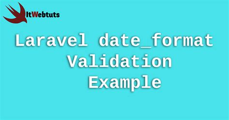 Laravel Date Format Validation Example